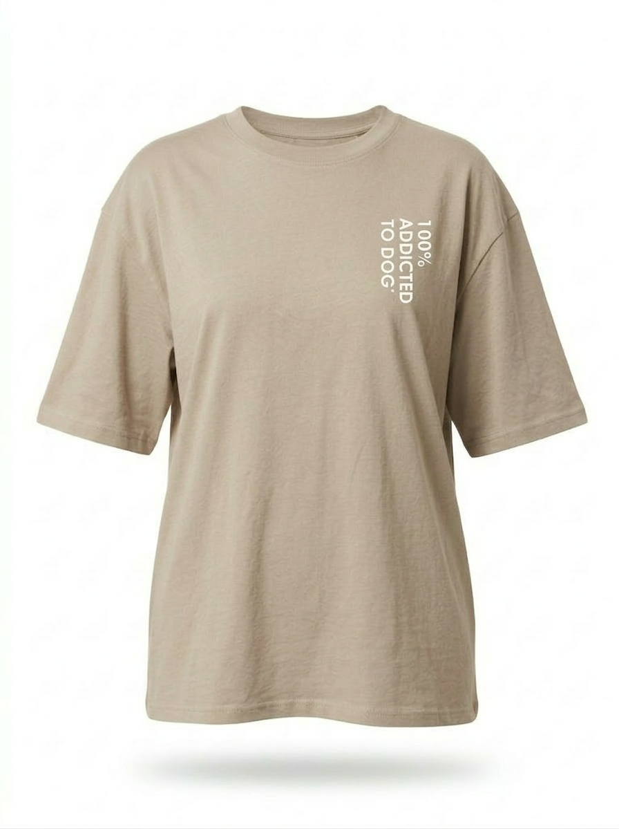 T-Shirt Unisex Oversize 100% Addicted To Dog Beige